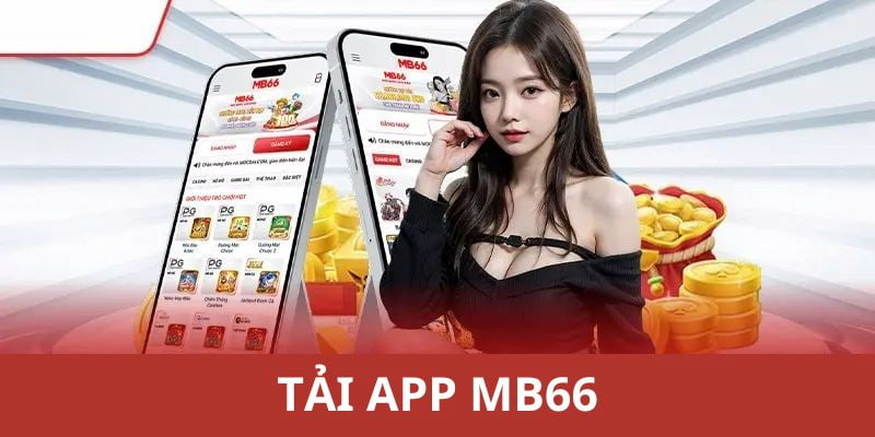 Câu hỏi thường gặp khi tải app MB66