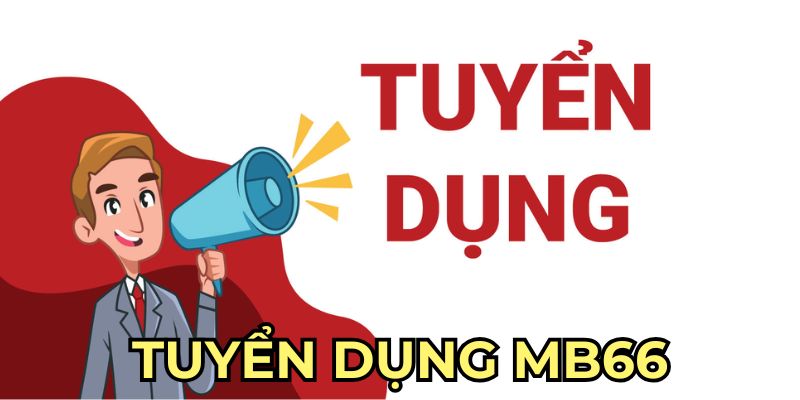 Tuyển dụng MB66