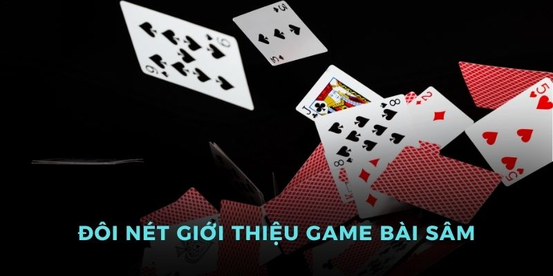 Đôi nét về game bài sâm tại nhà cái MB66